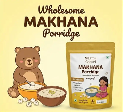 MaamuChhori Makhana Porridge 400gm - A Silky-Smooth, Gentle Porridge Made From Premium Fox Nuts (Makhana) And Wholesome Natural Ingredients